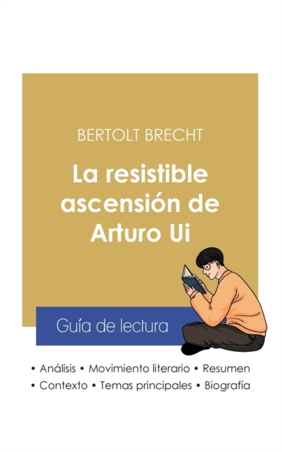 Guia de lectura La resistible ascension de Arturo Ui de Bertolt Brecht (analisis literario de referencia y resumen completo), Paperback / softback Book