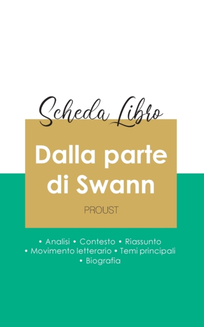 Scheda libro Dalla parte di Swann di Marcel Proust (analisi letteraria di riferimento e riassunto completo), Paperback / softback Book