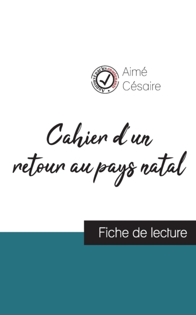 Cahier d'un retour au pays natal de Aime Cesaire (fiche de lecture et analyse complete de l'oeuvre), Paperback / softback Book