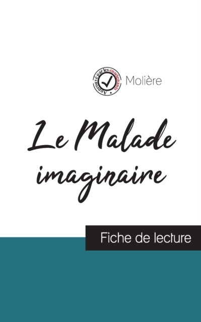 Le Malade imaginaire de Moliere (fiche de lecture et analyse complete de l'oeuvre), Paperback / softback Book