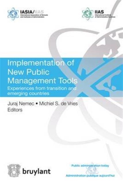 Implementation of New Public Management Tools : Experiences from transition and emerging countries, Paperback / softback Book