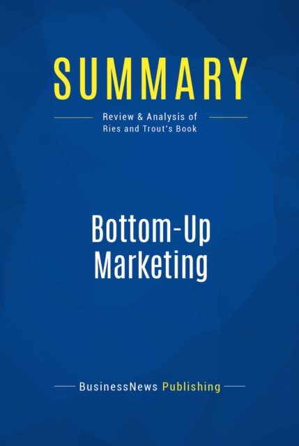 Summary: Bottom-Up Marketing, EPUB eBook