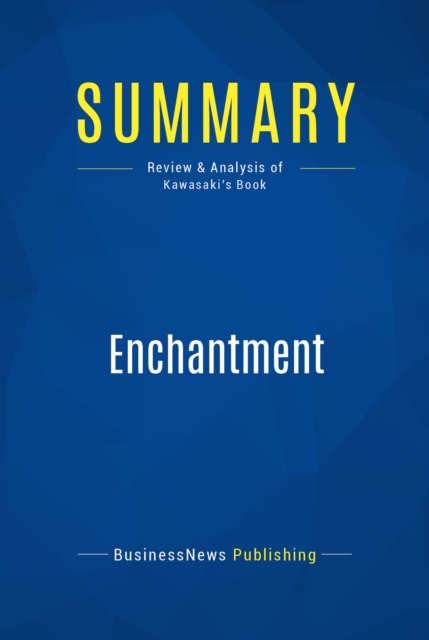 Summary: Enchantment : Review and Analysis of Kawasaki's Book, EPUB eBook