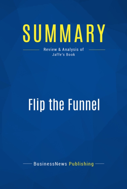 Summary: Flip the Funnel, EPUB eBook