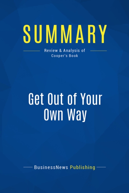 Summary: Get Out of Your Own Way, EPUB eBook