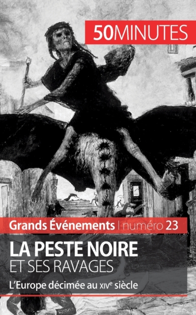 La Peste noire et ses ravages : L'Europe d?cim?e au XIVe si?cle, Paperback / softback Book