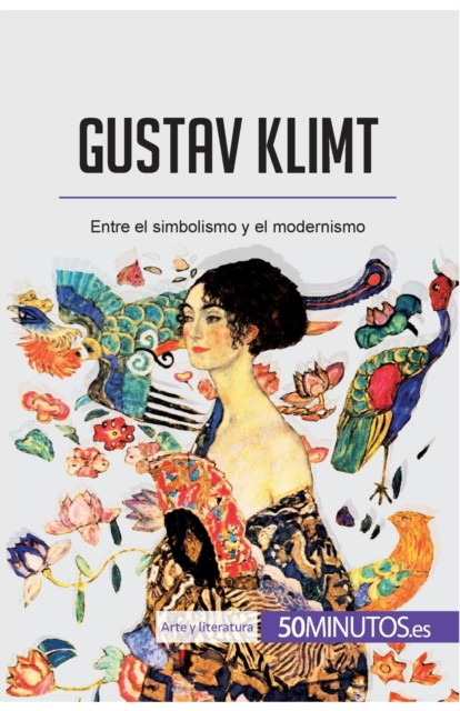 Gustav Klimt : Entre el simbolismo y el modernismo, Paperback / softback Book