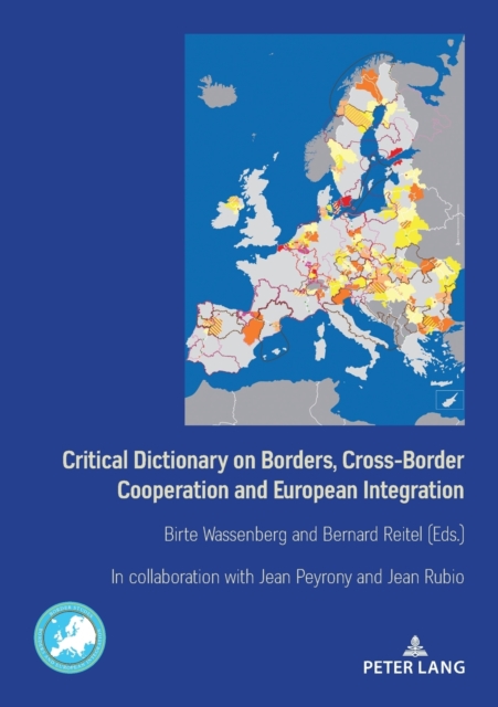Critical Dictionary on Borders, Cross-Border Cooperation and European Integration, Paperback / softback Book