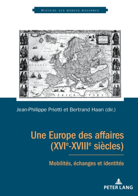 Une Europe des affaires (XVIe-XVIIIe si?cles) : Mobilit?s, ?changes et identit?s, Paperback / softback Book