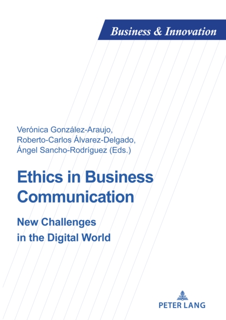 Ethics in Business Communication : New Challenges in the Digital World, PDF eBook