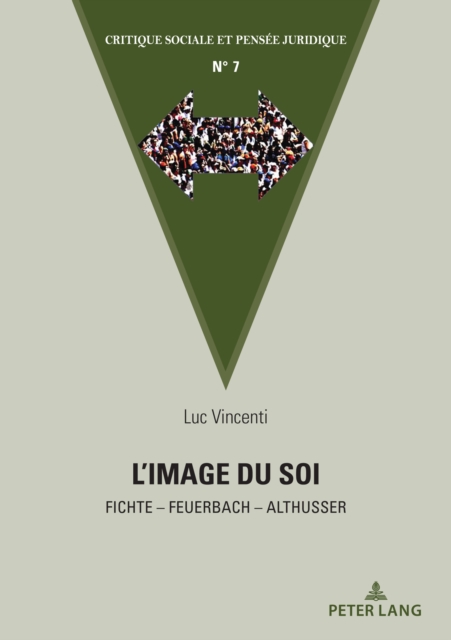 L'Image Du Soi : Fichte - Feuerbach - Althusser, Paperback / softback Book