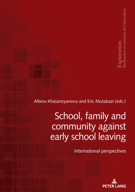 School, family and community against early school leaving : International perspectives, Paperback / softback Book