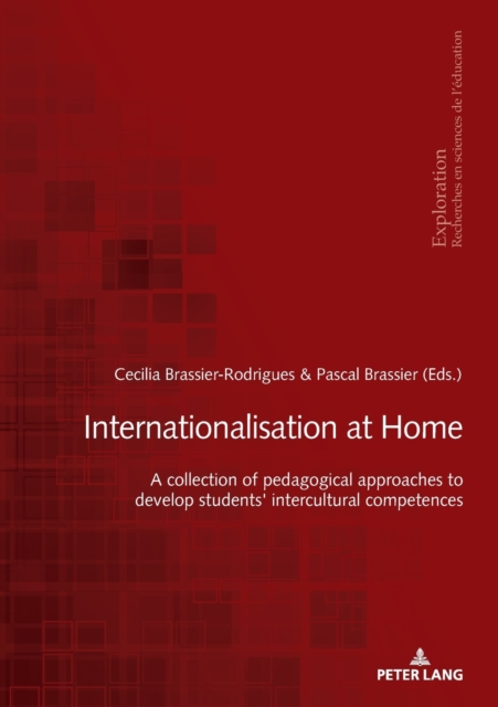 Internationalisation at home : A collection of pedagogical approaches to develop students' intercultural competences, Paperback / softback Book