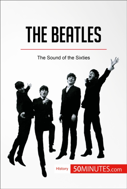 The Beatles : The Sound of the Sixties, EPUB eBook