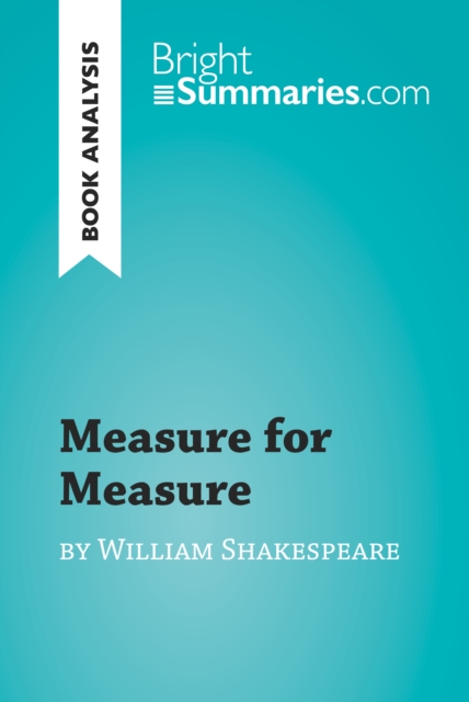 Measure for Measure by William Shakespeare (Book Analysis) : Detailed Summary, Analysis and Reading Guide, EPUB eBook