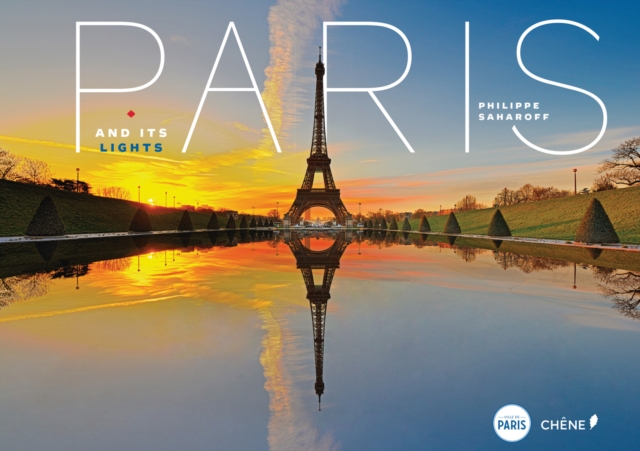 Paris and Its Lights, Hardback Book