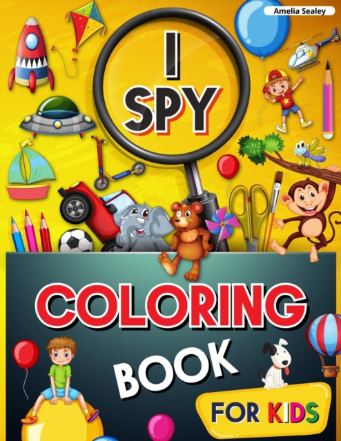 I Spy Coloring Book for Kids : Coloring and Guessing Game for Kids, I Spy Coloring Book, Great Learning Activity Book, I Spy Books for Kids, Paperback / softback Book