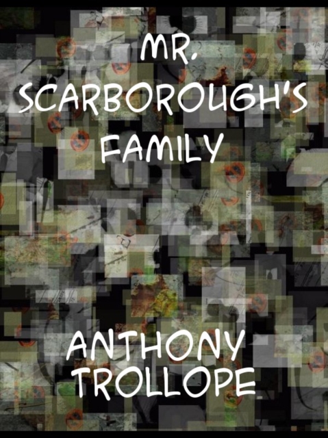 Mr. Scarborough's Family, EPUB eBook