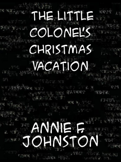 The Little Colonel's Christmas Vacation, EPUB eBook