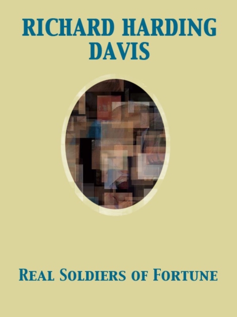 Real Soldiers of Fortune, EPUB eBook