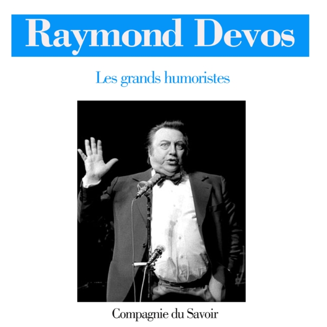 Raymond Devos : integrale, eAudiobook MP3 eaudioBook