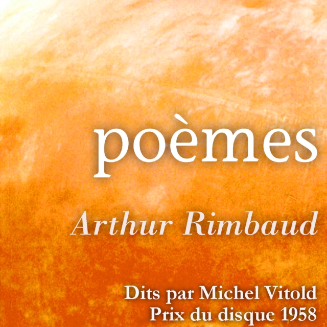 Arthur Rimbaud lues par Michel Vitold, eAudiobook MP3 eaudioBook