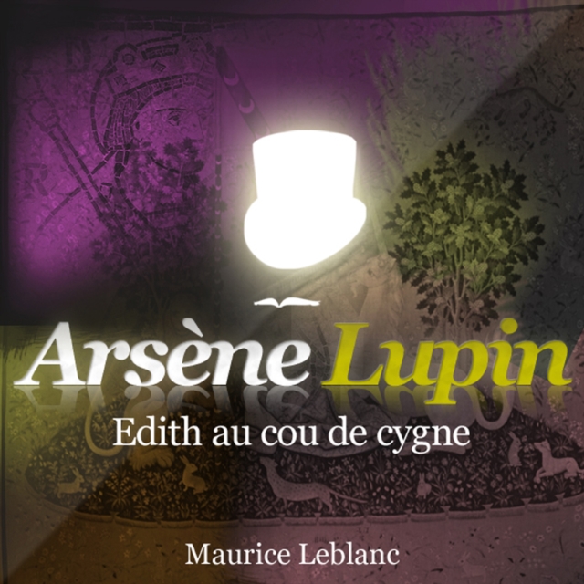Edith au cou de cygne ; les aventures d'Arsene Lupin, eAudiobook MP3 eaudioBook