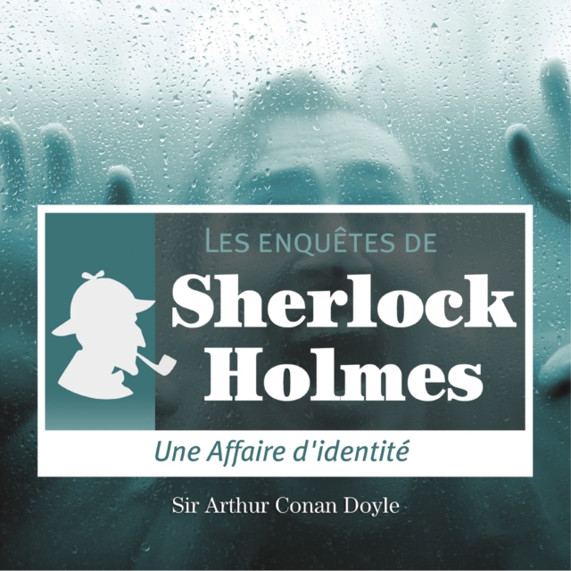 Une affaire d'identite, une enquete de Sherlock Holmes, eAudiobook MP3 eaudioBook