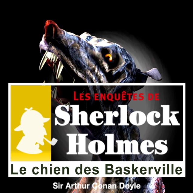Le Chien des Baskerville, une enquete de Sherlock Holmes, eAudiobook MP3 eaudioBook