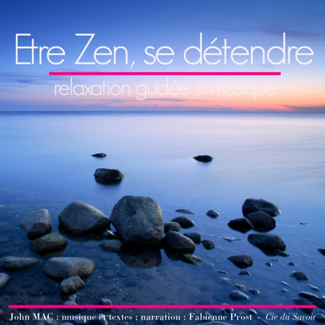 Etre zen et se detendre : integrale, eAudiobook MP3 eaudioBook