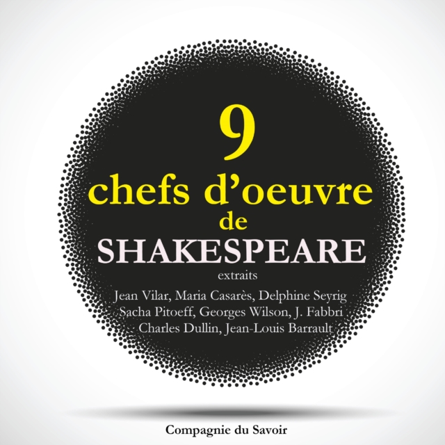 9 chefs d'œuvre de Shakespeare au theatre, extraits, eAudiobook MP3 eaudioBook