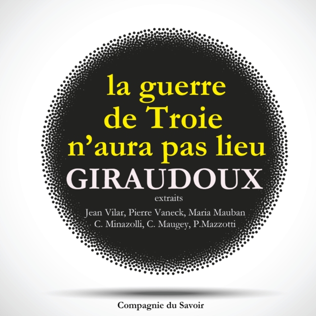 La Guerre de Troie n'aura pas lieu, de Jean Giraudoux, eAudiobook MP3 eaudioBook