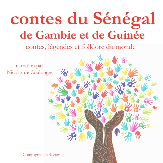 Contes du Senegal, de Gambie et de Guinee, eAudiobook MP3 eaudioBook