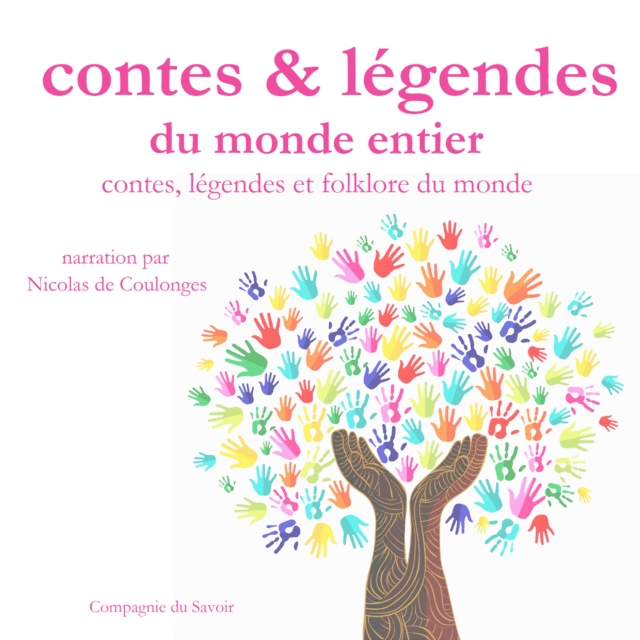 Contes, legendes et folklore du monde entier : integrale, eAudiobook MP3 eaudioBook