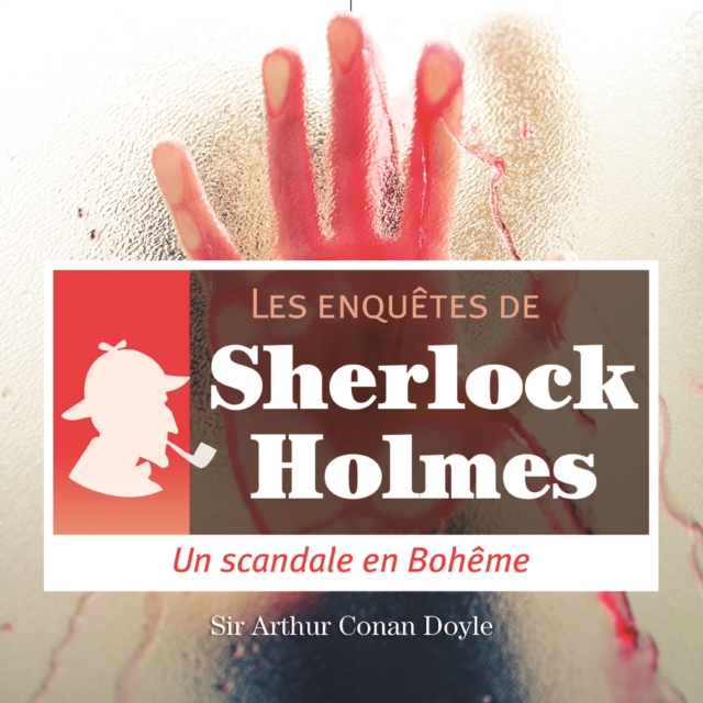 Scandale en Boheme, une enquete de Sherlock Holmes, eAudiobook MP3 eaudioBook
