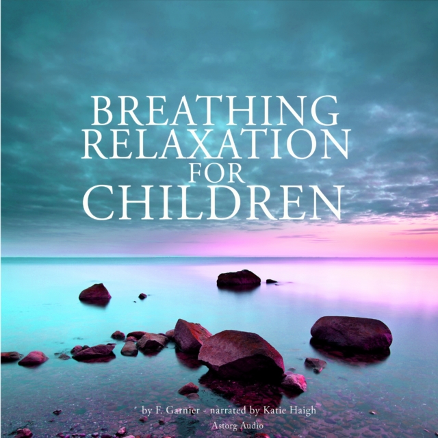 Breathing Relaxation for Children, eAudiobook MP3 eaudioBook