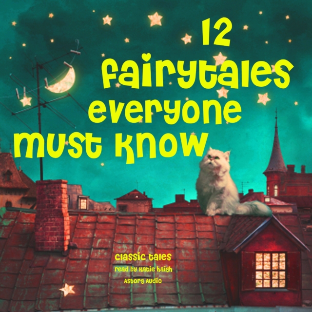 12 Fairy Tales Everyone Must Know, eAudiobook MP3 eaudioBook