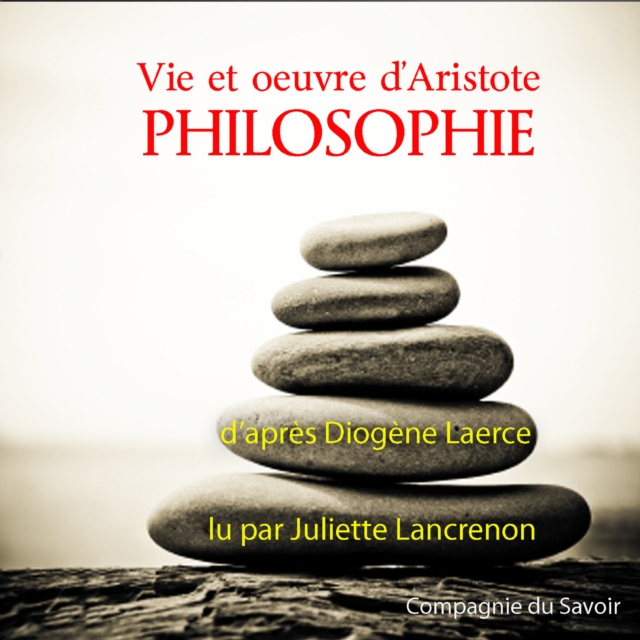 Aristote, sa vie son oeuvre, eAudiobook MP3 eaudioBook