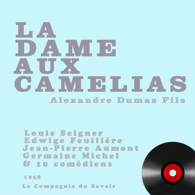 La Dame aux camelias, eAudiobook MP3 eaudioBook