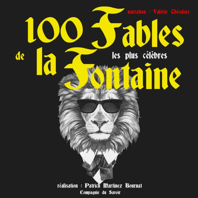 100 fables de La Fontaine les plus celebres, eAudiobook MP3 eaudioBook