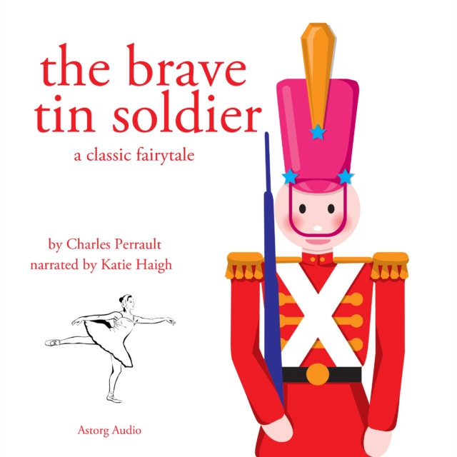 The Brave Tin Soldier, a Fairy Tale, eAudiobook MP3 eaudioBook