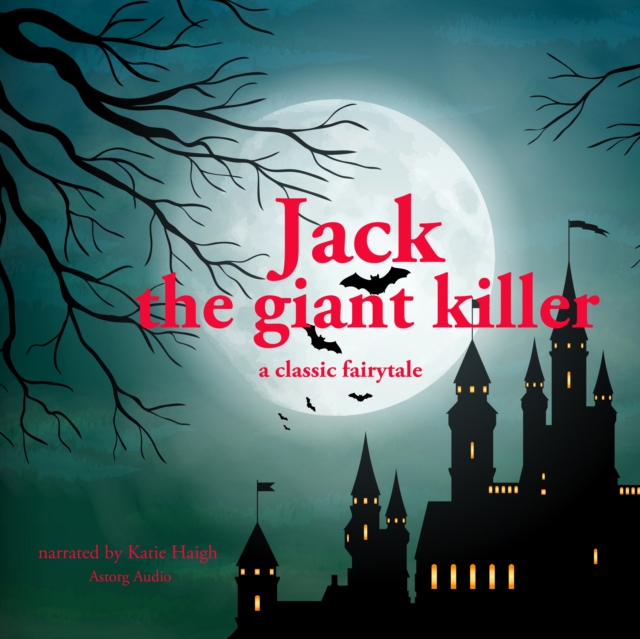 Jack the Giant Killer, a Classic Fairy Tale, eAudiobook MP3 eaudioBook