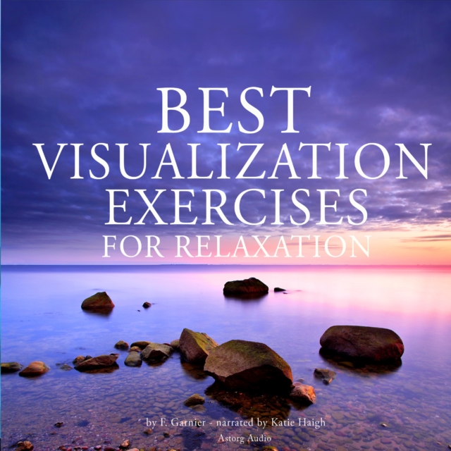 Best Visualization Exercises for Relaxation, eAudiobook MP3 eaudioBook