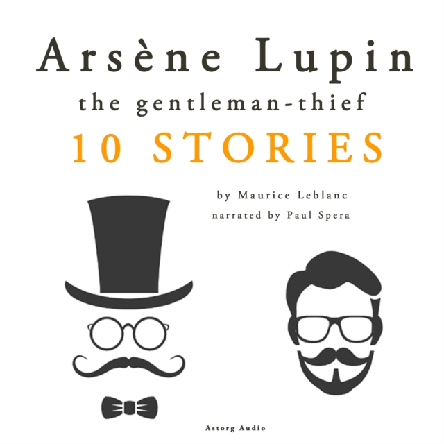 Arsene Lupin, Gentleman-Thief: 10 Stories, eAudiobook MP3 eaudioBook