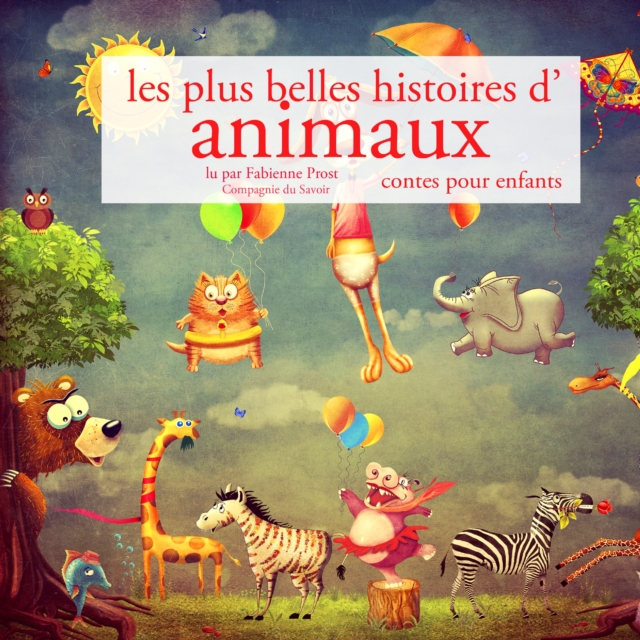 Les Plus Belles Histoires d'animaux, eAudiobook MP3 eaudioBook