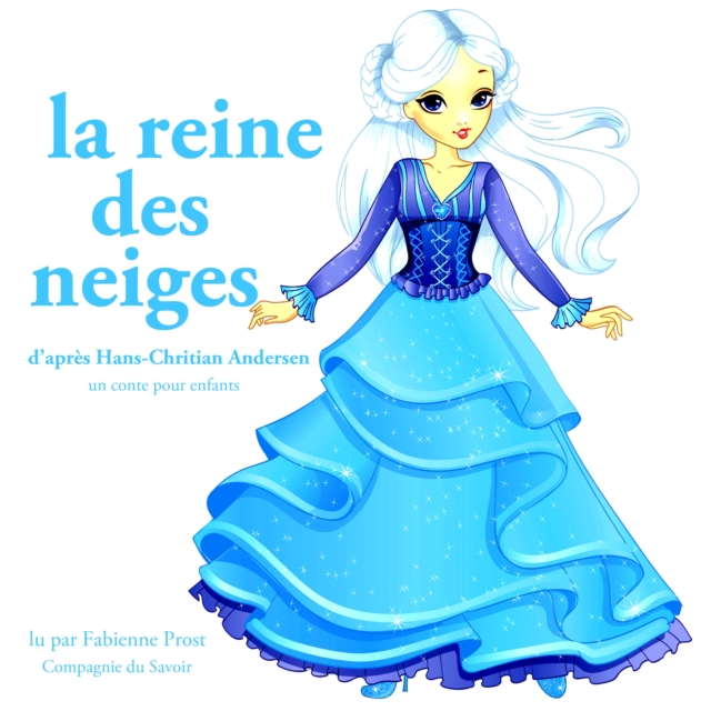 La Reine des Neiges de Hans-Christian Andersen, eAudiobook MP3 eaudioBook