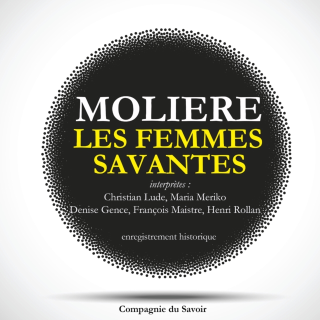 Les Femmes savantes de Moliere, eAudiobook MP3 eaudioBook