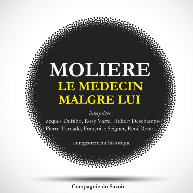 Le Medecin malgre lui de Moliere, eAudiobook MP3 eaudioBook