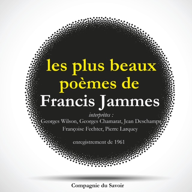 Les Plus Beaux Poemes de Francis Jammes, eAudiobook MP3 eaudioBook