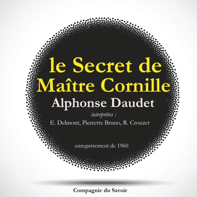 Le Secret de Maitre Cornille d'Alphonse Daudet, eAudiobook MP3 eaudioBook